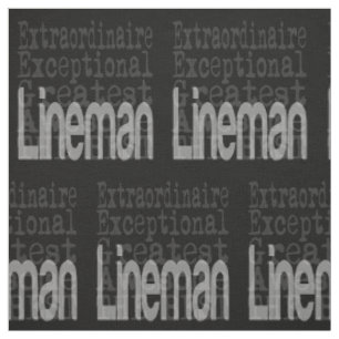 Tissu Lineman Extraordinaire