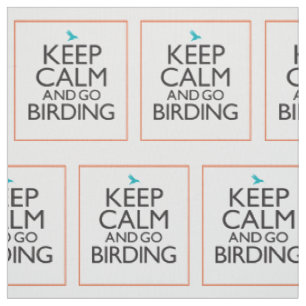 Tissu Maintenez calme et allez Birding