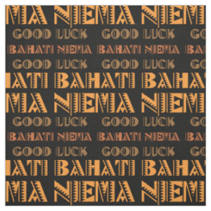 Tissu Motif Bahati Niema, Bonne chance en Swahili