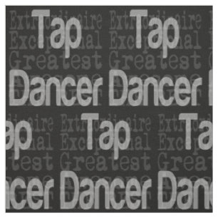 Tissu Tap Dancer Extraordinaire