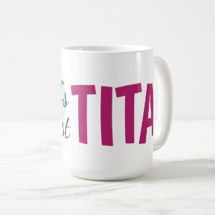 Tita le plus grand du monde (15 oz) Café Mug