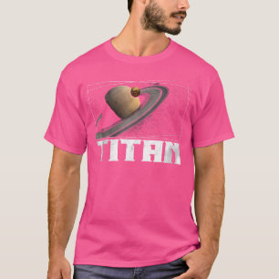 Titan Moon Saturn Planet Solar System Astronomie T-Shirt