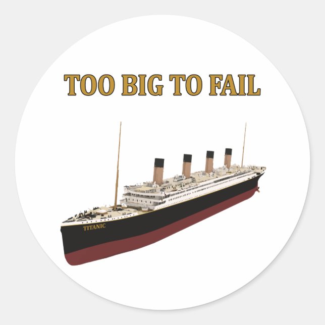 Titanic zu groß zum versag runder aufkleber (Vorderseite)