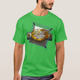 Titel Gürtel Oh, Sie Gemein eine echte Frauen Trop T-Shirt