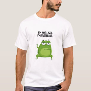 Titel Ich bin nicht faul, ich buffere Lustige grü T-Shirt