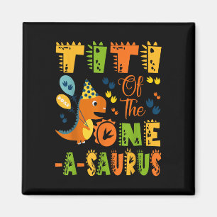 Titi of the One-a-saurus 1. Geburtstag Dinosaurier Magnet