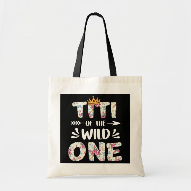 Titi of the Wild One Birthday Mothers Day Gift Tragetasche (Vorne)