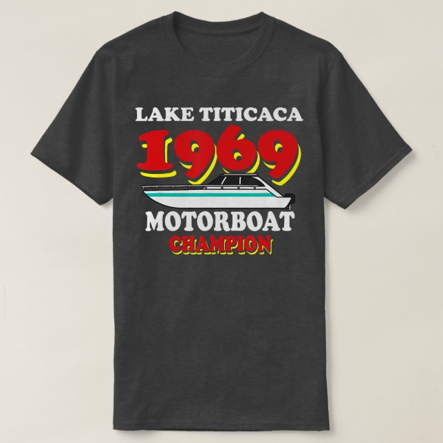 Titicaca See 1969 Motorbootmeister Funny Boat C T-Shirt (Design vorne)