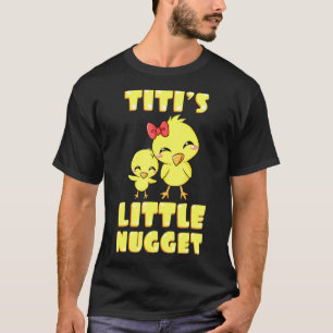 Titis Kleiner Nugget-Huhn Tante Tia Nuggies Tantch T-Shirt