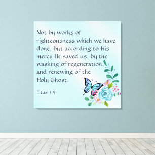 Titus 3:5 leinwanddruck