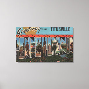 Titusville, Pennsylvania - große Buchstabe-Szenen Leinwanddruck
