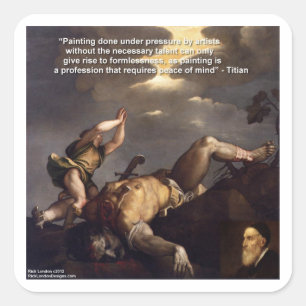Tizian Zitat & David/Goliath Gemälde Geschenke Quadratischer Aufkleber