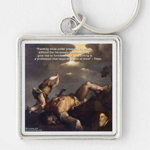 Tizian Zitat & David/Goliath Malgeschenke Schlüsselanhänger