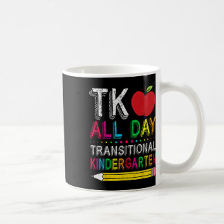 Tk All Day Transition Kindergarten Teacher Student Kaffeetasse