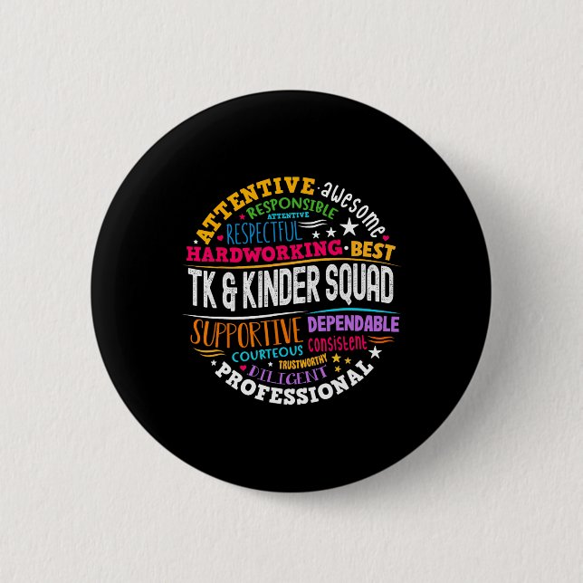 Tk and Kinder Squad Transitional Kindergarten Teac Button (Vorderseite)
