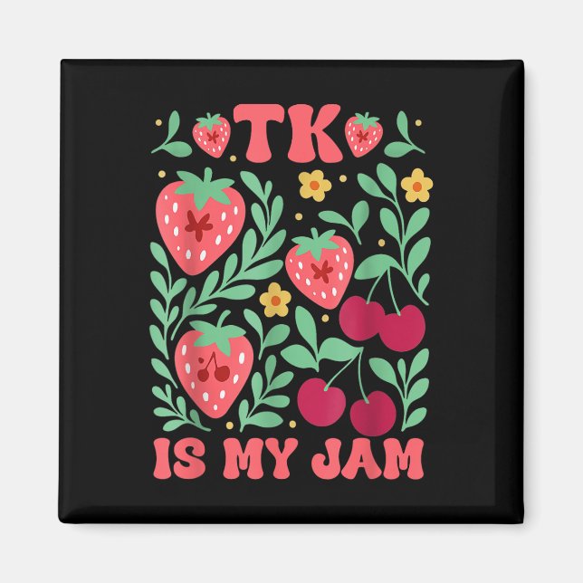 Tk ist mein Jam Strawberry Cherry Transitional Kin Magnet (Vorne)