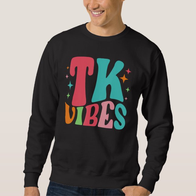 Tk Vibes Groovy Back To School Sweatshirt (Vorderseite)