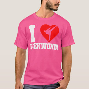 Tkd Korean Martial Arts Tae Kwon Do Fighter I Lieb T-Shirt
