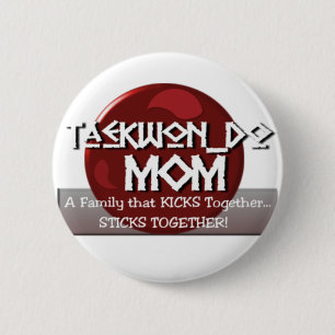 TKD TAEKWONDO MAMA-MOTTO BUTTON