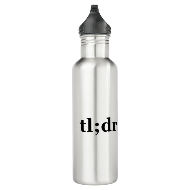 TL;DR means "Too Long; Didn't Read" Edelstahlflasche (Rechts)
