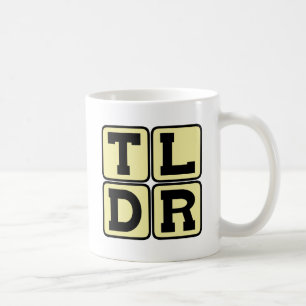 TLDR Zu lang, nicht gelesen TL;DR Internet-Akronym Kaffeetasse