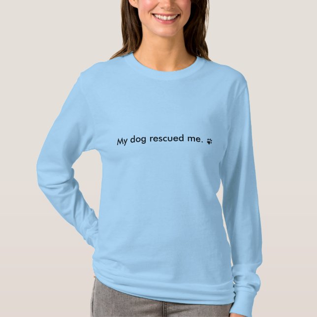 TN_paw_print, mein Hund rettete mich T-Shirt (Vorderseite)