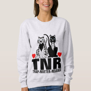 TNR CAT TRAP NUETER RELEASE T - SHIRT SWEATSHIRS