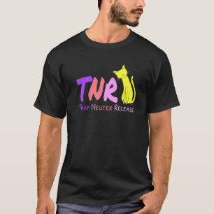 Tnr Fallen Katzen sterilisieren und freilassen Kat T-Shirt