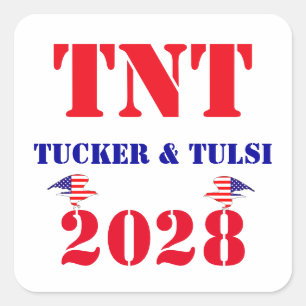 TNT-Kampagne Tucker & Tulsi 2028 USA-Präsident Quadratischer Aufkleber
