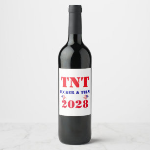 TNT-Kampagne Tucker & Tulsi 2028 USA-Präsident Weinetikett