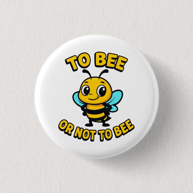 To bee or not to bee button (Vorderseite)
