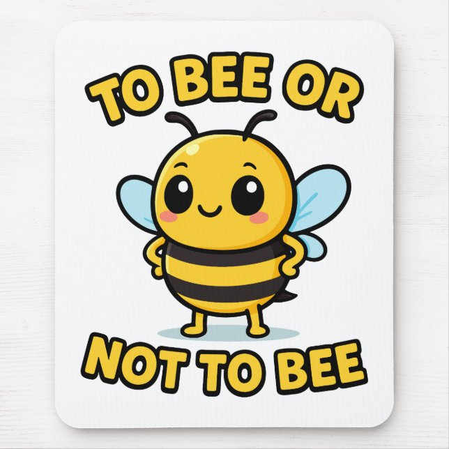 To bee or not to bee mousepad (Vorne)