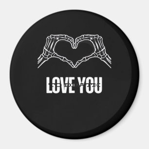 To Death - Skeleton Heart Hands Classic Magnet