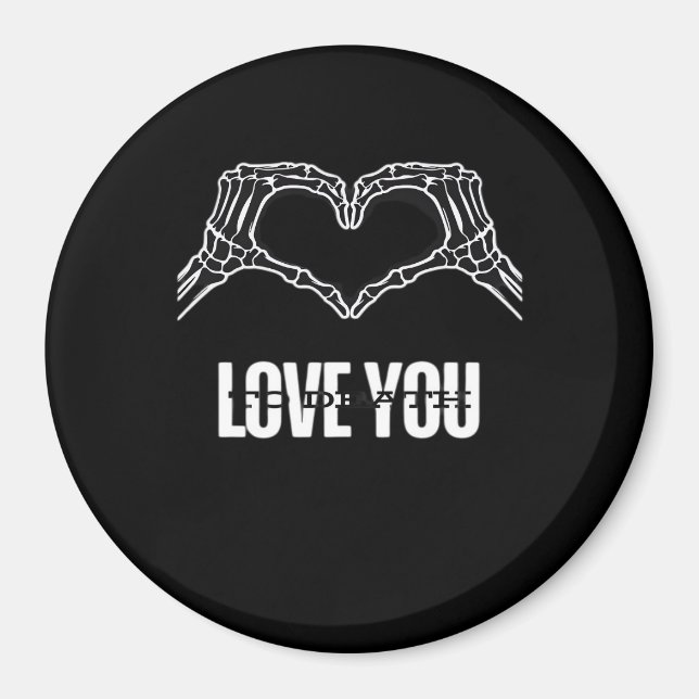 To Death - Skeleton Heart Hands Classic Magnet (Vorne)