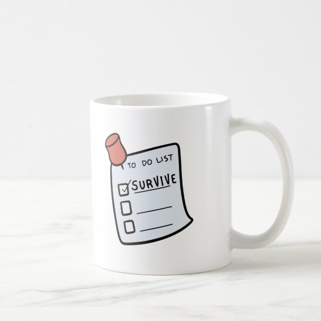 To-Do-Liste: Überleben Tasse (Rechts)