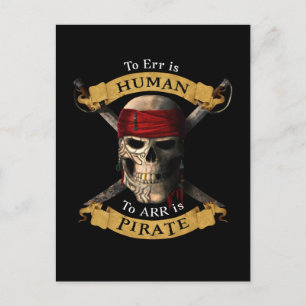 To Err Is Human To ARR is Pirate Skull Jolly Roger Postkarte