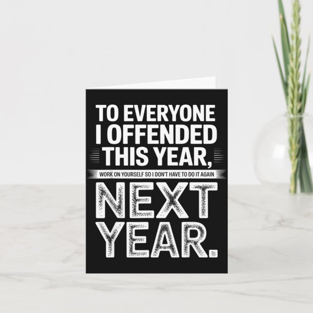 To Everyone I Offended This Year Work On Yourself  Karte (Vorderseite)
