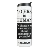 "To irr is human" individuelle Name tumbler