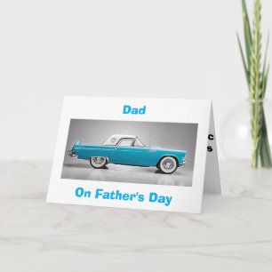 TO MY "CLASSIC DAD" ON "FATHER'S DAY"-TBIRD STYLE KARTE