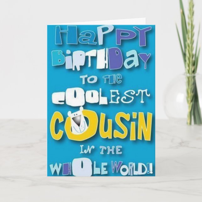 TO MY "COUSIN" ****YOUR BIRTHDAY**** KARTE (Vorderseite)