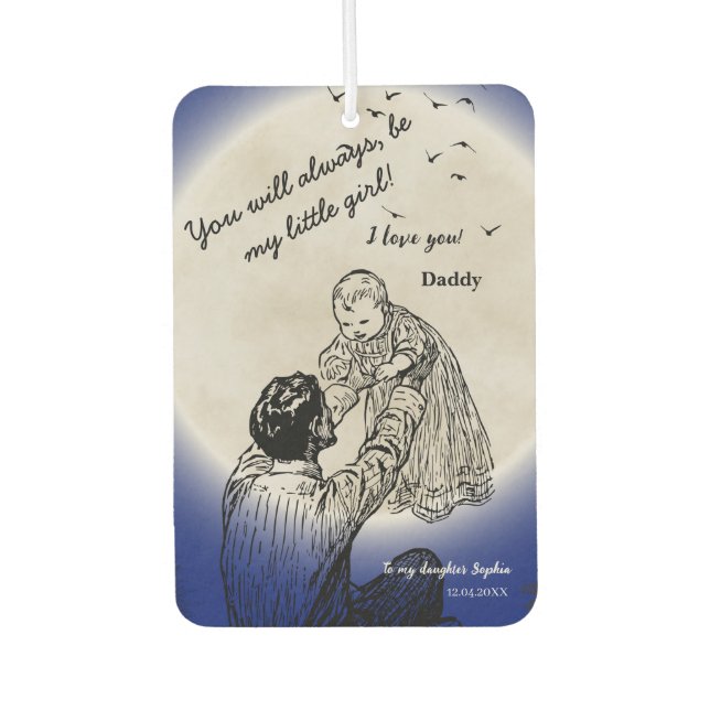 To My Daughter from Daddy Emotional Moon Design Autolufterfrischer (Vorderseite)