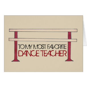 To My Favorite Dance Teacher Ballet Barre Recital