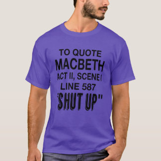 To Quote Macbeth retro T-Shirt