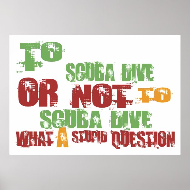 To Scuba Dive Poster (Vorne)