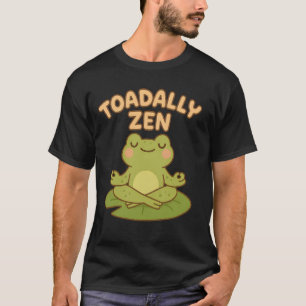 Toadal Zen Funny Toad Frog Meditating Mindfulnes T-Shirt