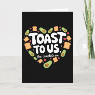 Toast an uns Avocado und Toast Süßes Valentinsdesi Karte