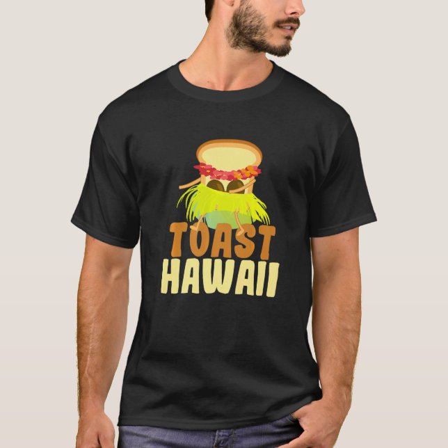 Toast Hawaii I Brot Toast Brot Pun Ananas Bre T-Shirt (Vorderseite)