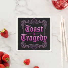 Toast to Tragedy Bachelorette Napkins | Gothic Par Serviette