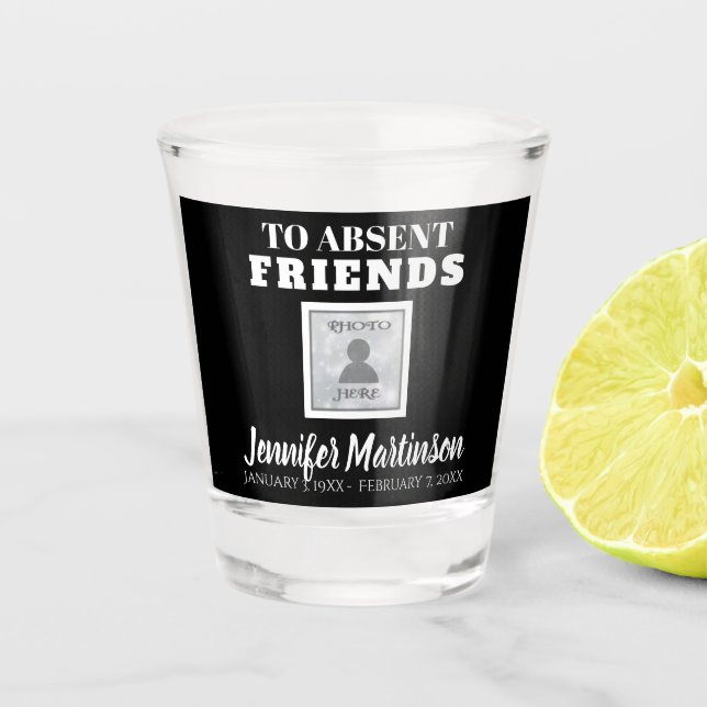 Toast zu abwesenden Freunden Schnapsglas (Vorderseite)