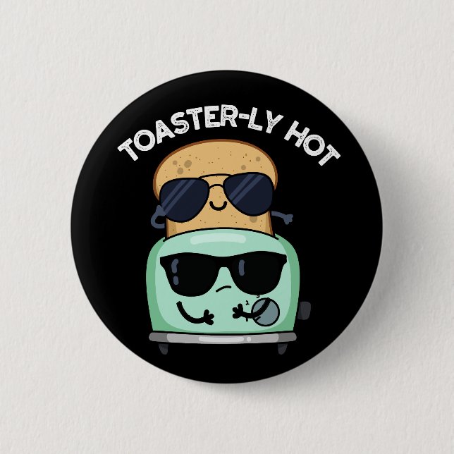 Toasterheiß Witziger Toaster Pun Dark BG Button (Vorderseite)